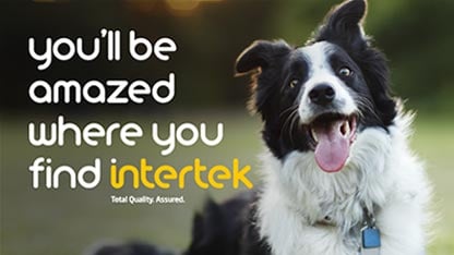 Black and white dog with his tongue out and text: "You'll be amazed where you find Intertek." 